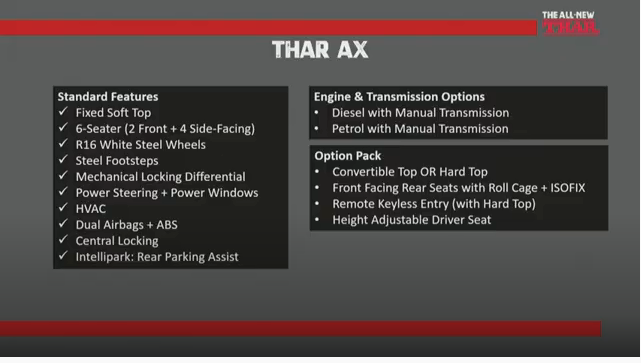 <p>The Thar AX comes with the petrol and diesel engine, both paired with the manual</p>