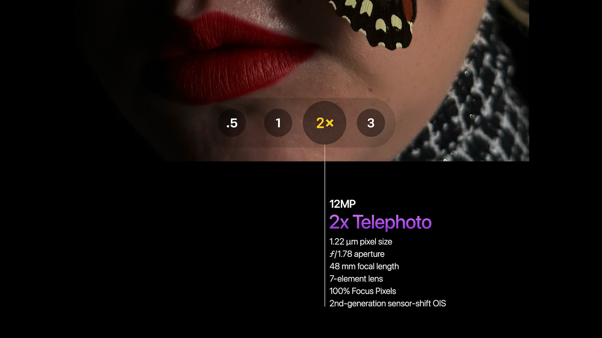  The 12 MP ultrawide camera has also got an update and now has a larger sensor. The new ultrawide sensor brings improvements to macro photography and a 3x improvement in low light. The 12 MP telephoto camera also offers 2x improvements in low light. Second-gen Sensor Shift OIS is available on both the main and telephoto cameras. 